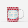 Custom Mug - World's Best Sister